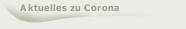 Aktuelles zu Corona